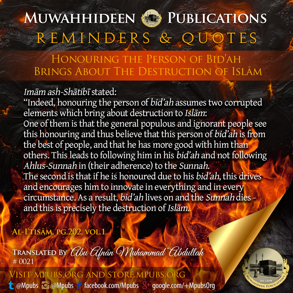 quote0021 honouring the person bidah brings about the destruction of islaam