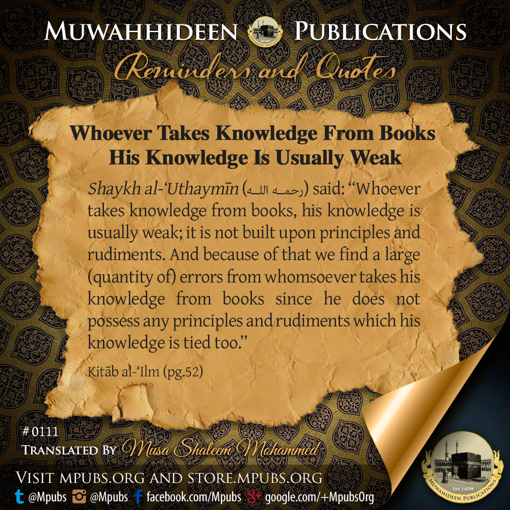 quote0111 whoever takes knowledge from books his knowledge is usually weak eng