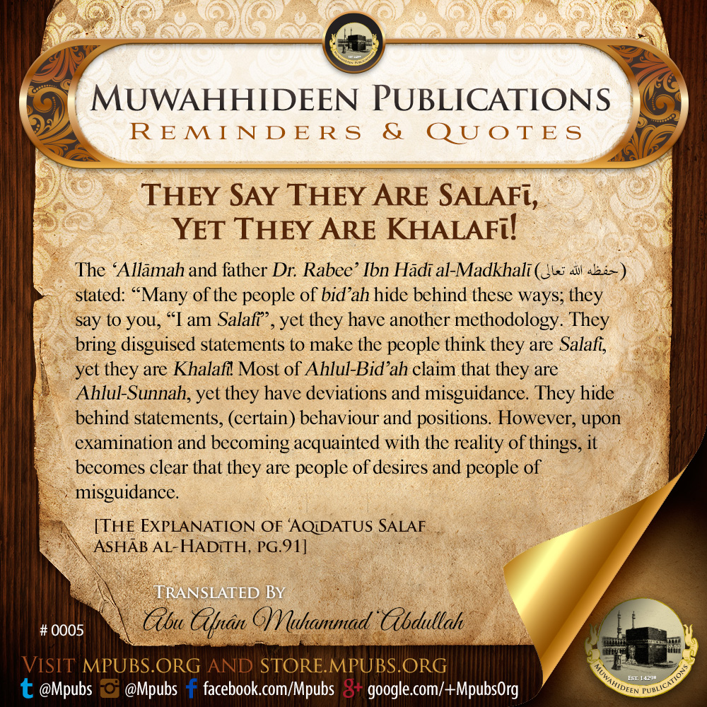quote0005 they say they are salafi but they are khalafi