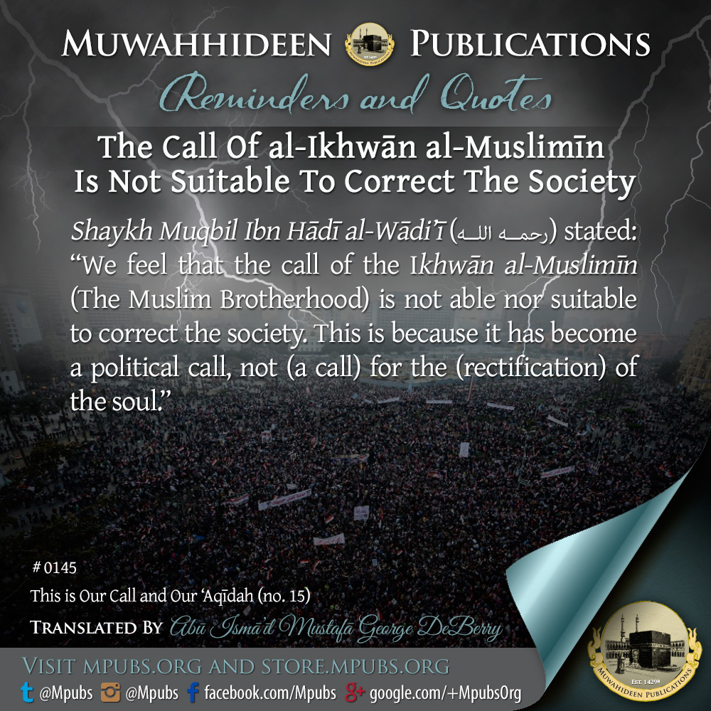 quote0145 the call of al ikhwaan muslimeen is not suitable to correct the society eng