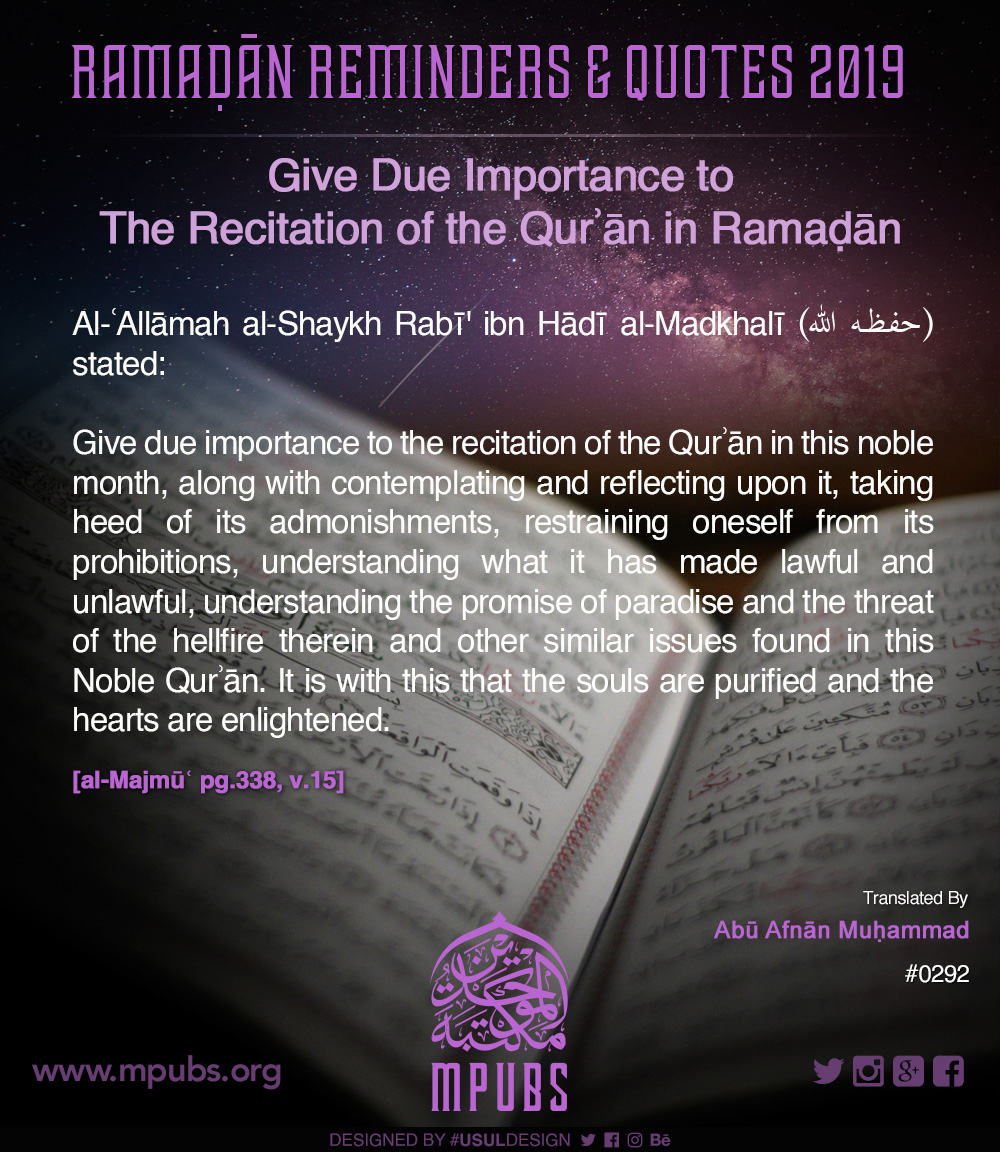 quote0292 give due importance to the recitation of the quraan in ramadhaan eng